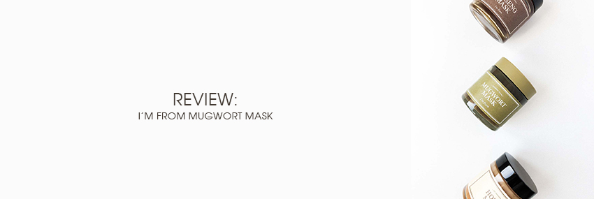 Cabecera The Moisturizer - REVIEW: I'm From Mugwort Mask