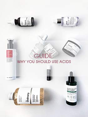 The Moisturizer - GUIDE: Why you should use acids in your skincare routine